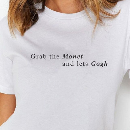 Grab the Monet & let's Gogh T-shirt